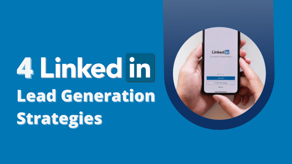 LinkedIn Lead Generation Strategies