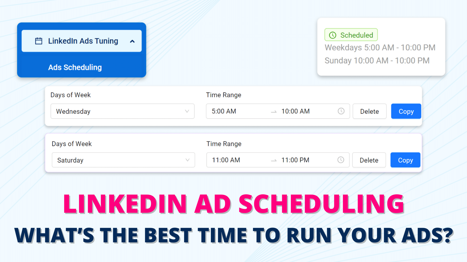 LinkedIn A﻿d Scheduling