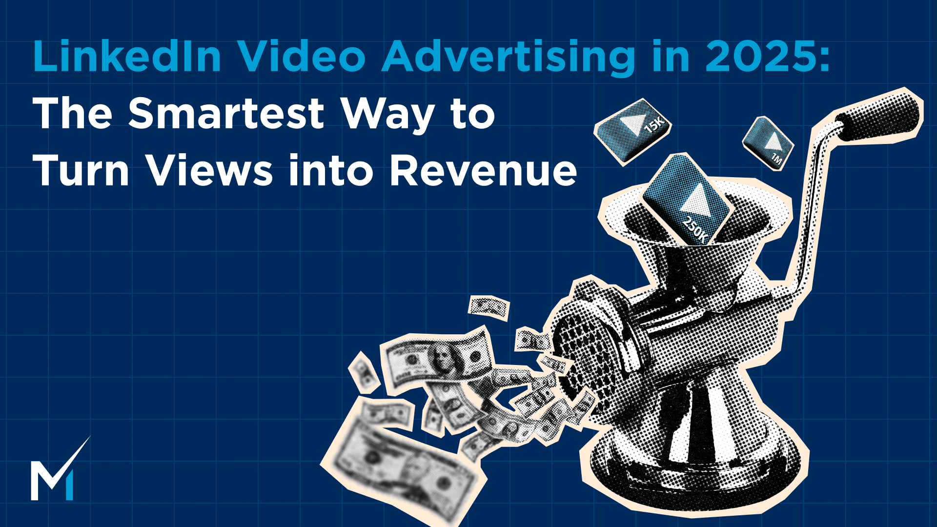 LinkedIn Video Advertising in 2025