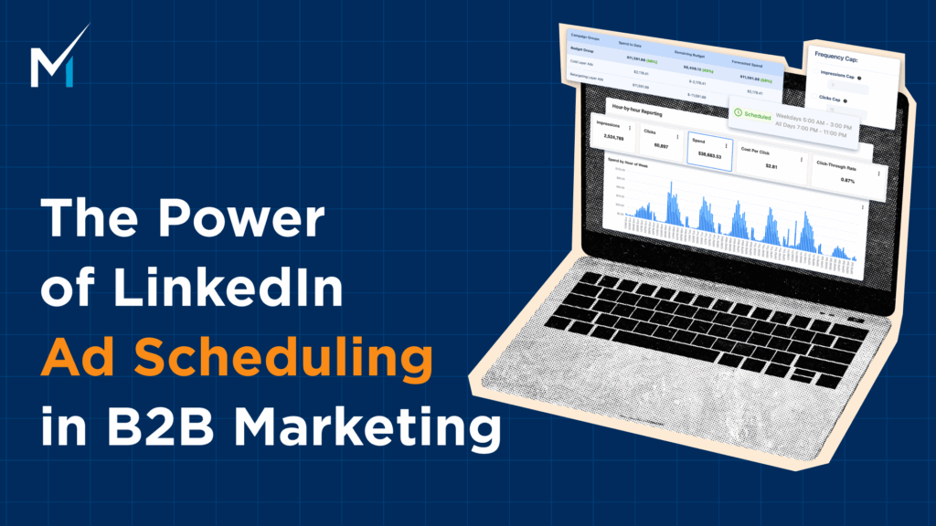 The Power of LinkedIn Ad Scheduling in B2B Marketing