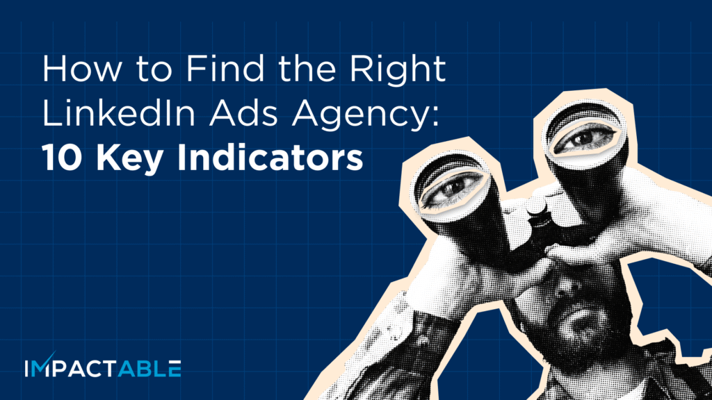 How to find the right LinkedIn ads agency