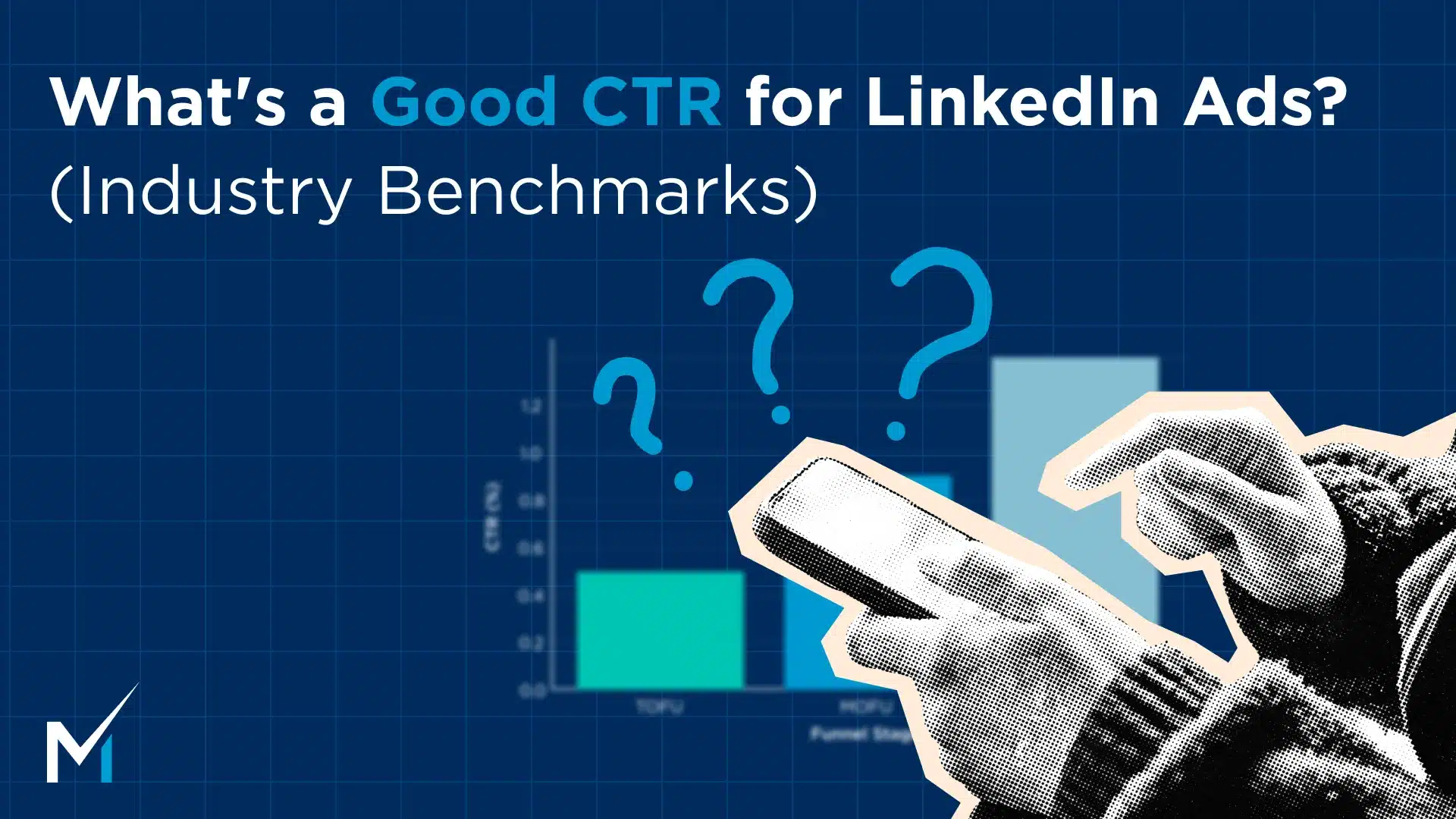 What's a Good CTR for LinkedIn Ads? (Industry Benchmarks)