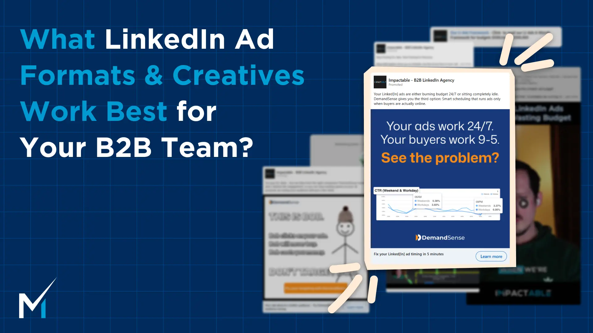 What LinkedIn Ad Formats & Creatives Work Best for Your B2B Team?